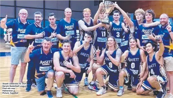  ?? Picture: Supplied ?? Ansett celebrates its 2021 Darwin Basketball League Final win over Palmerston.