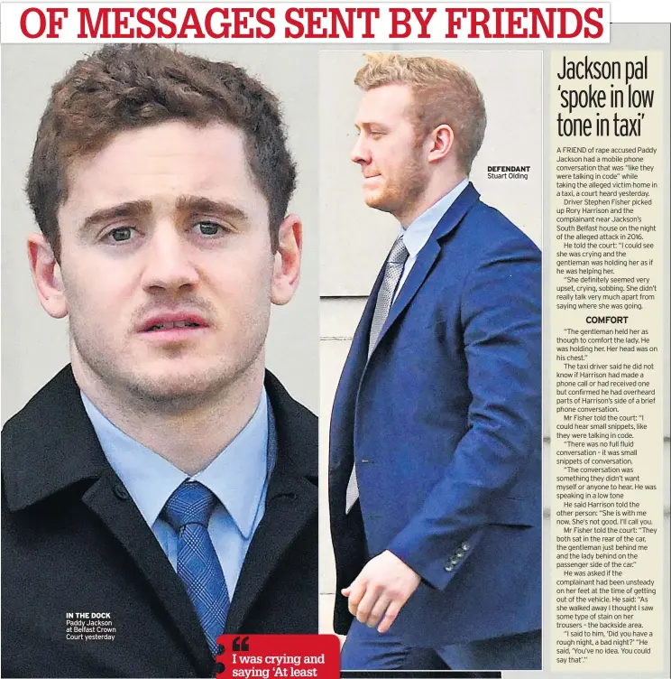  ??  ?? IN THE DOCK Paddy Jackson at Belfast Crown Court yesterday DEFENDANT Stuart Olding