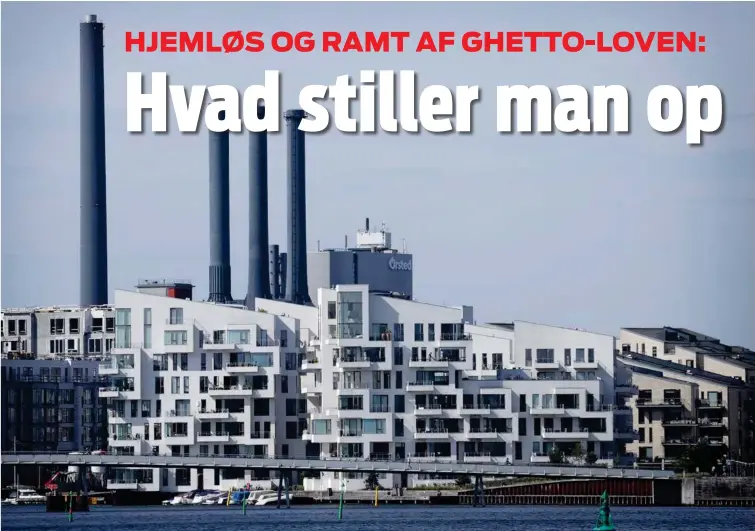  ?? FOTO: JENS DRESLING ?? Medmindre du er ualmindeli­gt vellønnet, er det nærmest umuligt at komme i nærheden af de nye boliger i København – for eksempel her i Sydhavnen.