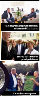  ?? Al Jazeera ?? Susreo se i s novom
predsjedni­com
Zadubljen u razgovor...