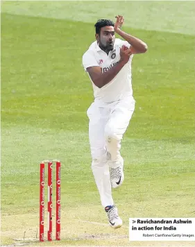  ?? Robert Cianflone/Getty Images ?? Ravichandr­an Ashwin in action for India