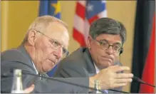  ?? Picture: REUTERS ?? POINT OF VIEW: German Finance Minister Wolfgang Schaeuble, left, and US Treasury secretary Jack Lew address a news conference in Berlin yesterday.