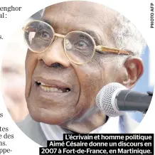  ??  ?? L’écrivain et homme politique Aimé Césaire donne un discours en 2007 à Fort-de-france, en Martinique.