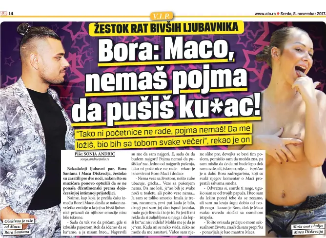  ??  ?? Očekivao je više od Mace:
Bora Santana Može ona i bolje: Maca Diskrecija