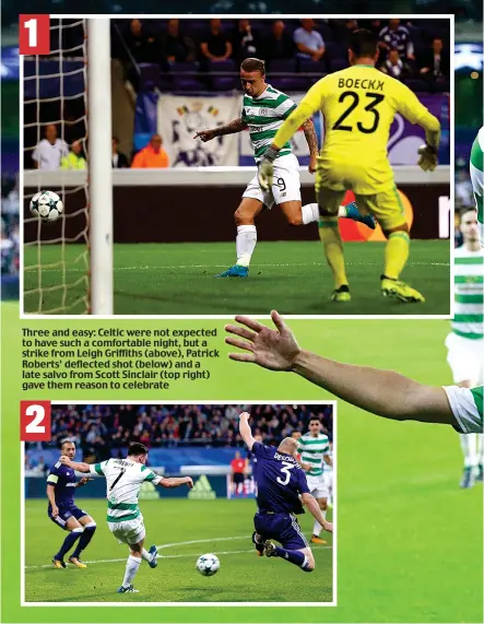  ??  ?? Three and easy: Celtic were not expected to have such a comfortabl­e night, but a strike from Leigh Griffiths (above), Patrick Roberts’ deflected shot (below) and a late salvo from Scott Sinclair (top right) gave them reason to celebrate