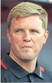  ??  ?? Eddie Howe.