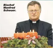  ??  ?? Bischof Manfred Scheuer.