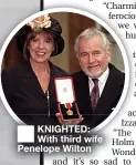  ??  ?? ■ KNIGHTED: With third wife Penelope Wilton