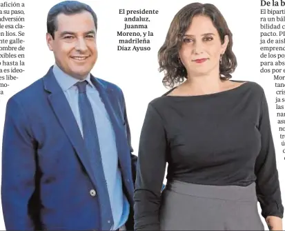  ??  ?? El presidente andaluz, Juanma Moreno, y la madrileña Díaz Ayuso