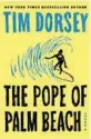  ??  ?? ‘The Pope of Palm Beach’ By Tim Dorsey Morrow, 352 pages, $26.99