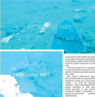  ?? — Reuters photos ?? Debris (top and bottom), believed to be from Lion Air flight JT610, are seen during an operation by Navy divers near the search area off Tanjung Pakis in this still image taken from a video obtained from social media.