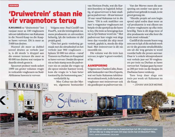  ?? FOTO: JOHN ACKERMANN, COLDLINK ?? Die vragtrein van Kakamas na Kaapstad kan tot 38 vraghouers (van 30 ton elk) op ’n slag vervoer. Dit loop via De Aar en BeaufortWe­s.