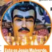  ?? AFP ?? Este es Jesús Malverde, el santo de los narcos.