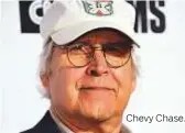  ??  ?? Chevy Chase.
