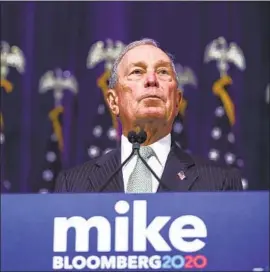  ?? Drew Angerer Getty Images ?? BLOOMBERG NEWS will not conduct investigat­ions of any of the Democratic candidates for president, including Michael Bloomberg, its editor said in a memo.