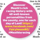  ??  ?? Discover Meath’s rich racing history with 40 well-known personalit­ies from the county, one for each day of Lent! https:// www.facebook.com/ Fairyhouse­RC/ #Meathisrac­ing