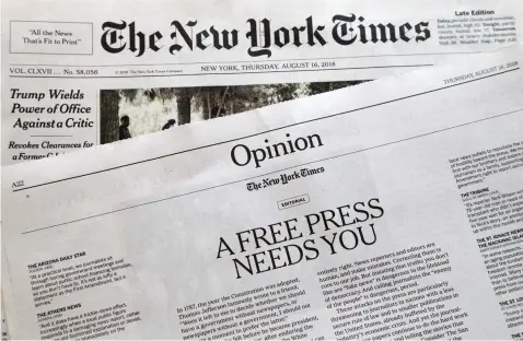  ?? (AP) ?? An editorial titled "A Free Press Needs You" is published in The New York Times, Thursday, Aug. 16, 2018, in New York. Newspapers from Maine to Hawaii pushed back against President Donald Trump's attacks on "fake news" Thursday with a coordinate­d series of editorials speaking up for a free and vigorous press. The Boston Globe, which set the campaign in motion by urging the unified voice, had estimated that some 350 newspapers would participat­e.