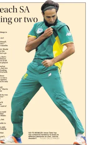  ?? Picture: GALLO IMAGES ?? GO-TO BOWLER: Imran Tahir has not curbed his tendency to bowl six different deliveries an over, ‘and he shouldn’t’