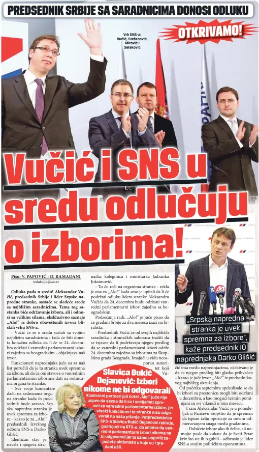  ??  ?? Vrh SNS-A: Vučić, Stefanović, Mirović i Selaković