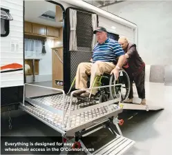  ??  ?? Everything is designed for easy wheelchair access in the O’connors’ van