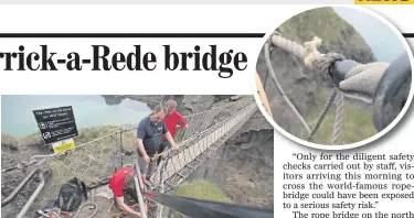  ??  ?? Workers examine damage to the bridge. They have now repaired it and the attraction will be open as normal today