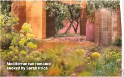  ??  ?? Mediterran­ean romance evoked by Sarah Price