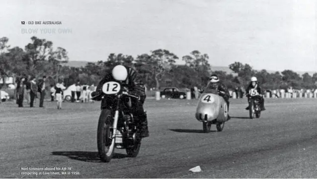  ??  ?? Noel Simmons aboard his AJS 7R competing at Caversham, WA in 1958.