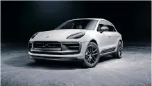  ?? ?? THE new Porsche Macan T is priced from R1 190 000.