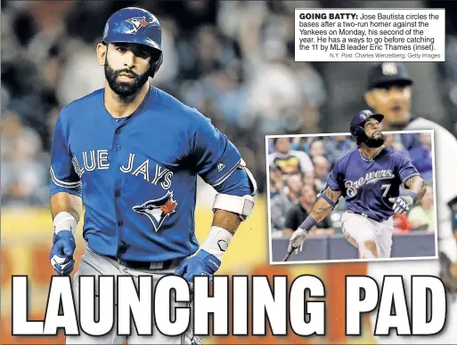  ?? N.Y. Post: Charles Wenzelberg; Getty Images ?? GOING BATTY: Jose Bautista circles the bases after a two-run homer against the Yankees on Monday, his second of the year. He has a ways to go before catching the 11 by MLB leader Eric Thames (inset).