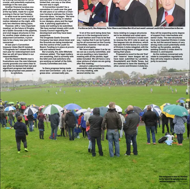  ??  ?? Fra Kieran (left), Des Halpenny, Peter Moore and Aidan Berrill at last week’s annual Louth GAA Convention in Darver. The endgame is near in relation to the latest Drogheda redevelopm­ent proposal.