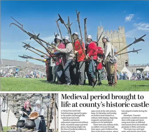  ??  ?? English Heritage is hosting a series of events at Richmond Castle over the weekend, showcasing what life was like during the medieval period.