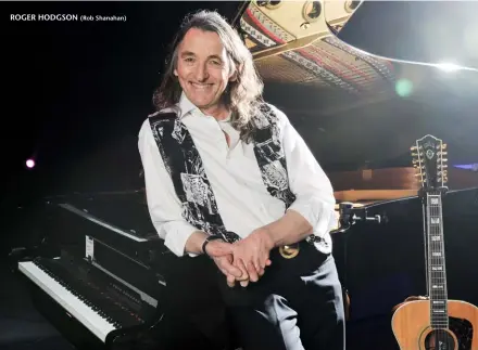  ??  ?? ROGER HODGSON (Rob Shanahan)