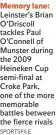  ?? SPORTSFILE ?? Memory lane: Leinster’s Brian O’Driscoll tackles Paul O’Connell of Munster during the 2009 Heineken Cup semi-final at Croke Park, one of the more memorable battles between the fierce rivals