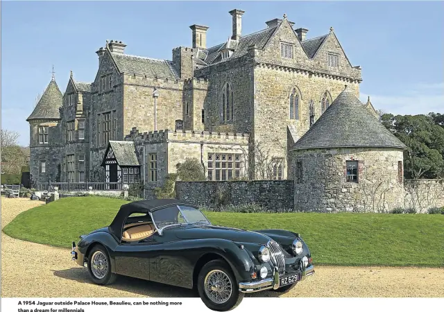  ??  ?? A 1954 Jaguar outside Palace House, Beaulieu, can be nothing more than a dream for millennial­s