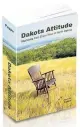  ??  ?? ‘Dakota Attitude’ By James Puppe; North Dakota State University Bookstore, $29.99