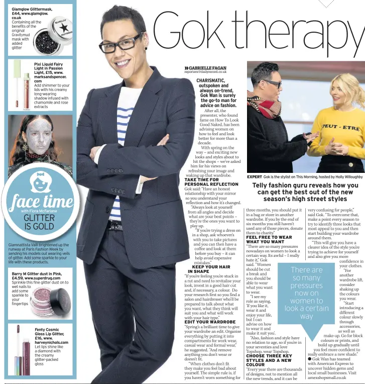  ??  ?? EXPERT Gok is the stylist on This Morning, hosted by Holly Willoughby