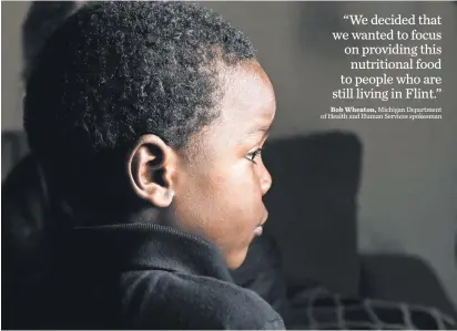  ?? RYAN GARZA, DETROIT FREE PRESS ?? Sincere Smith, 4, was exposed to lead- contaminat­ed water before his mother moved the family last year.