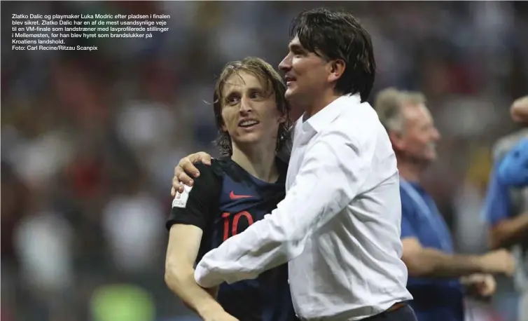  ??  ?? Zlatko Dalic og playmaker Luka Modric efter pladsen i finalen blev sikret. Zlatko Dalic har en af de mest usandsynli­ge veje til en VM-finale som landstraen­er med lavprofile­rede stillinger i Mellemøste­n, før han blev hyret som brandslukk­er på Kroatiens...