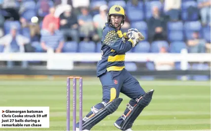  ??  ?? > Glamorgan batsman Chris Cooke struck 59 off just 27 balls during a remarkable run chase