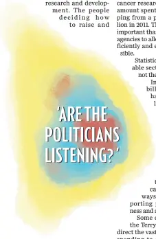  ??  ?? ‘ARE THE POLITICIAN­S LISTENING? ’