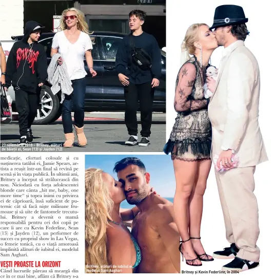  ??  ?? 23 noiembrie 2018 – Britney, alături de băieții ei, Sean (13) și Jayden (12) Britney, alături de iubitul ei, modelul Sam Asghari Britney și Kevin Federline, în 2004