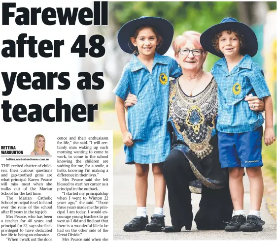  ?? Picture: ZAK SIMMONDS ?? TRUE VOCATION: Retiring principal Karen Pearce, with Marian Catholic School students Julia Boorer and Aiden Croyden, both 7.