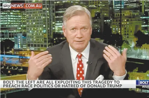  ??  ?? Andrew Bolt on Sky News’s
The Bolt Report
this week.