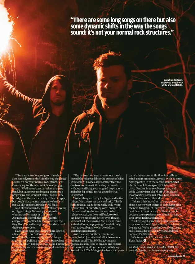  ??  ?? SONGS FROM THE WOOD: BLACK PEAKS ARE POISED TO SET THE PROG WORLD ALIGHT.
