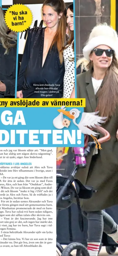  ?? ?? Förra året chockade Tuva alla när hon dök upp med magen i vädret på Elle-galan!