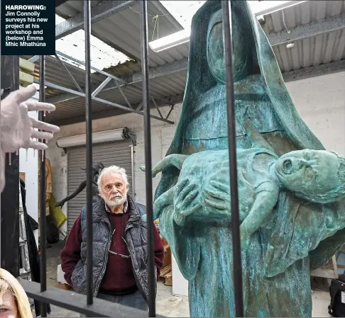  ??  ?? harrowing: Jim Connolly surveys his new project at his workshop and (below) Emma Mhic Mhathúna https://ie.gofundme. com/f/tuam-babies-memorialph­ase-2 valerie.hanley@mailonsund­ay.ie