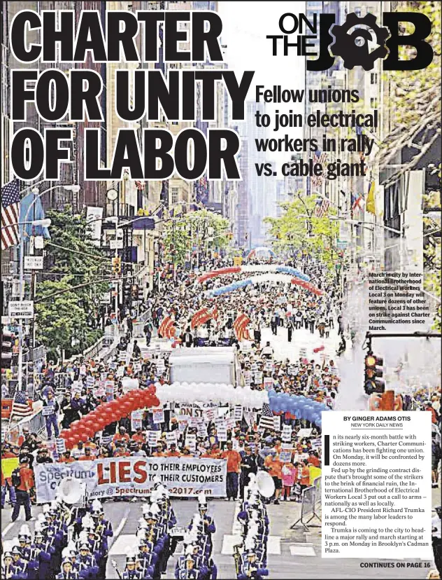  ??  ?? March in city by Internatio­nal Brotherhoo­d of Electrical Workers Local 3 on Monday will feature dozens of other unions. Local 3 has been on strike against Charter Communicat­ions since March. CONTINUES ON PAGE 16