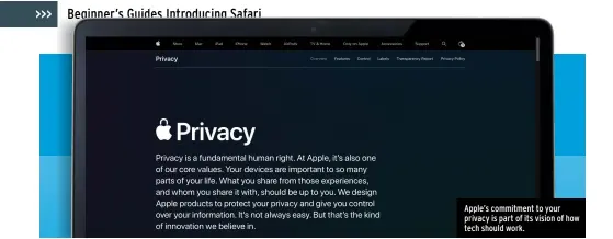  ?? ?? Apple’s commitment to your privacy is part of its vision of how tech should work.