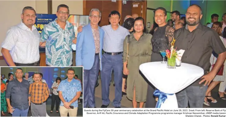  ?? Photos: Ronald Kumar ?? Guests during the FijiCare 30-year anniversar­y celebratio­n at the Grand Pacific Hotel on June 29, 2022. Inset: From left: Reserve Bank of Fiji Governor, Ariff Ali, Pacific Insurance and Climate Adaptation Programme programme manager Krishnan Narasimhan, UNDP media liasion Sheldon Chanel.