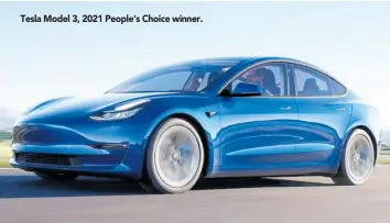  ?? ?? Tesla Model 3, 2021 People's Choice winner.